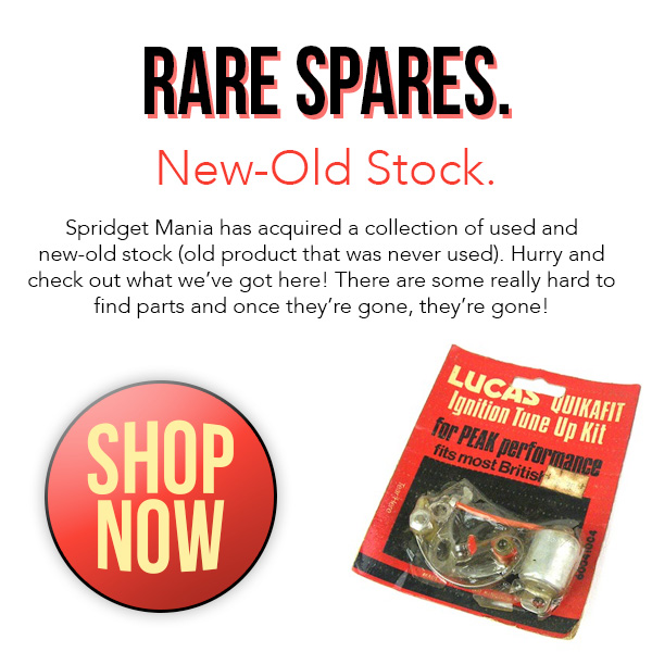 Spridget Mania has acquired a collection of used and new-old stock (old product that was never used). Hurry and check out what weâ€™ve got here! There are some really hard to find parts and once theyâ€™re gone, theyâ€™re gone!