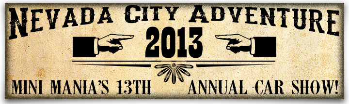Nevada City Adventure 2013 - Mini Mania Inc.