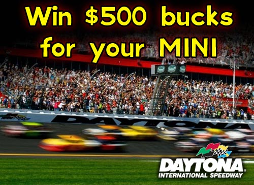 Daytona 500 MINI Contest WIN - Mini Mania Inc.