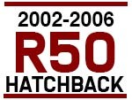 MINI R50 Hatchback: 2002, 2003, 2004, 2005, 2006